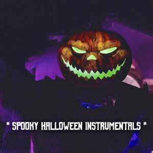 Halloween Sounds Effects Cult的專輯* Spooky Halloween Instrumentals *