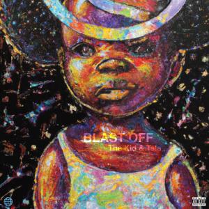 Album Blast Off (Explicit) oleh TALA
