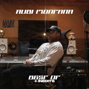 Alibi Montana的專輯Best of + Inedits (Explicit)
