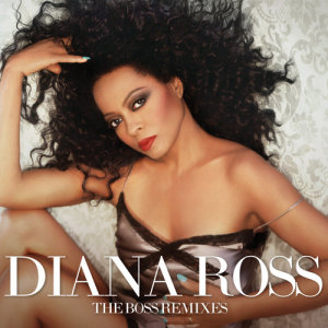อัลบัม The Boss Remixes ศิลปิน Diana Ross