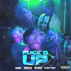 收聽Dreath Cortes的Fuck D Up歌詞歌曲