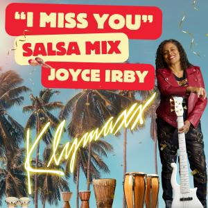 Joyce Irby的專輯I Miss You (Salsa Mix)