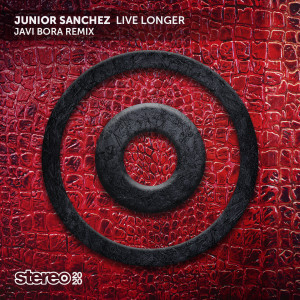 Album Live Longer (Javi Bora Remix) oleh Junior Sanchez