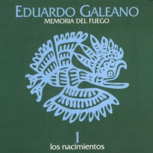 Eduardo Galeano的專輯Memoria del Fuego: Los Nacimientos
