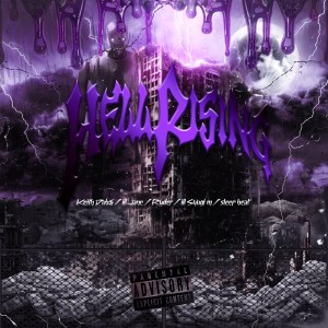 Listen to Hell Rising (feat. ill jane, ill syugi m, Ryder & sleep beat) (Explicit) song with lyrics from Keith Dub$