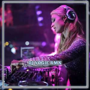 收听Dj Yogie Rmx的GOYANG PARTY FULL BASS (Remix)歌词歌曲