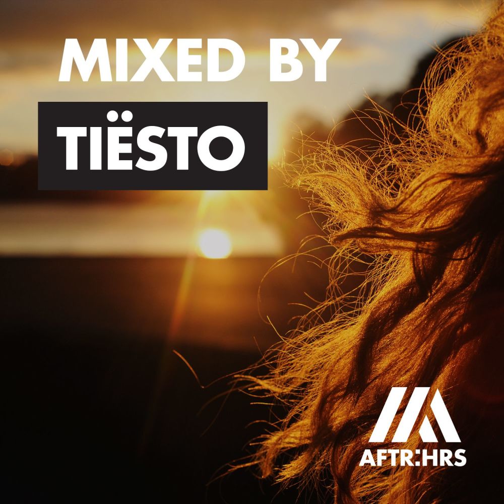 AFTR:HRS (Mixed By Tiësto) [Continuous Mix] (Continuous Mix|Mixed By Tiësto)