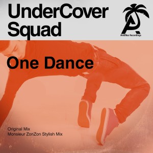 ดาวน์โหลดและฟังเพลง One Dance (Monsieur Zonzon Stylish Mix) พร้อมเนื้อเพลงจาก UnderCover Squad