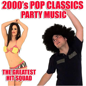 2000's Pop Classics Party Music
