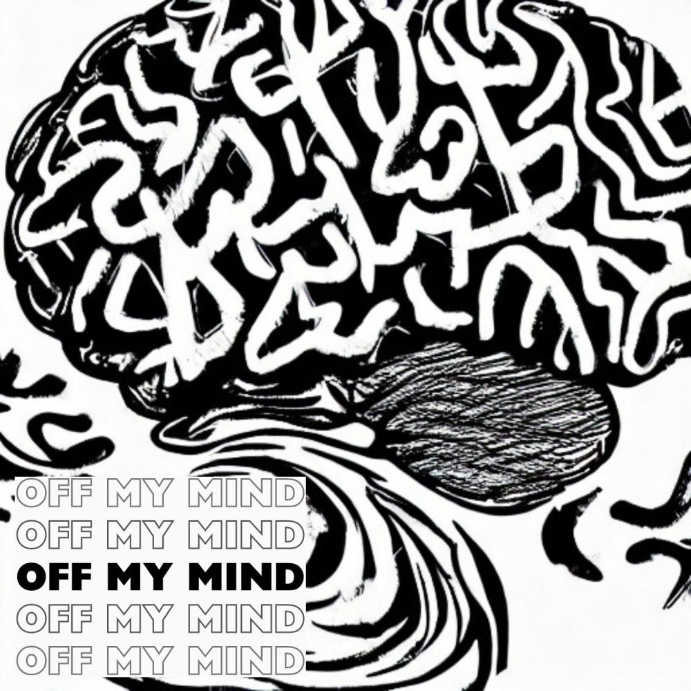 OFF MY MIND (feat. T4TRAP, BrökënŠtär & TREETIME) (Explicit)