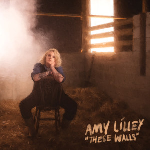 Listen to These walls song with lyrics from Amy Lilley