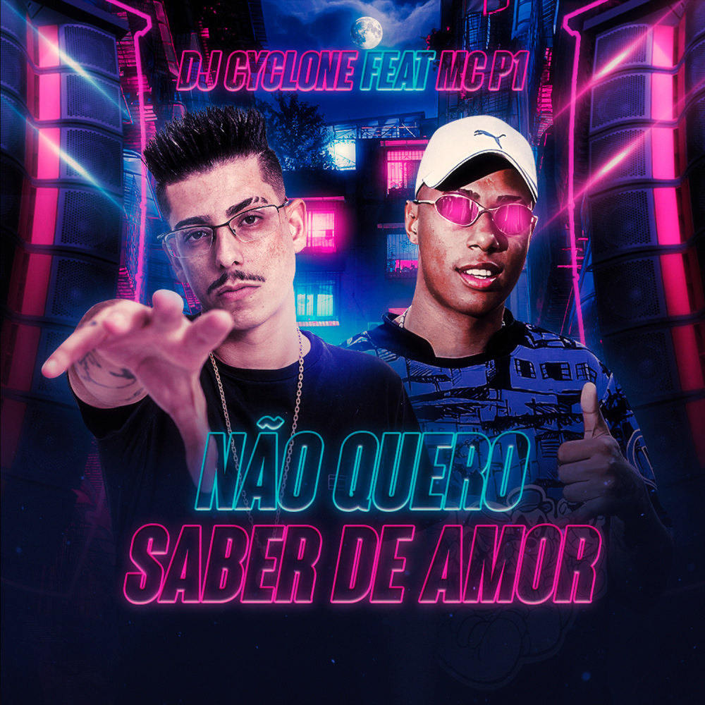 Não Quero Saber de Amor (feat. MC P1) (Explicit)