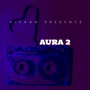 Kiyaan的專輯Aura 2