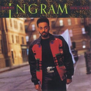 อัลบัม It's Real ศิลปิน James Ingram