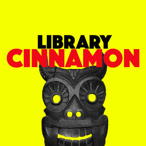 Dengarkan Cinnamon lagu dari Library dengan lirik