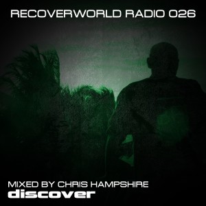 Recoverworld Radio 026 dari Chris Hampshire