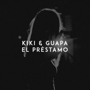 收聽Kiki的El Préstamo歌詞歌曲