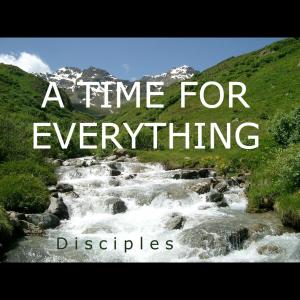 Album A Time for Everything from Disciples
