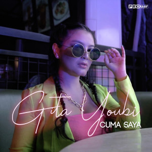 Listen to Cuma Saya song with lyrics from Gita Youbi
