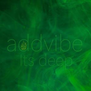 Addvibe的專輯It's deep