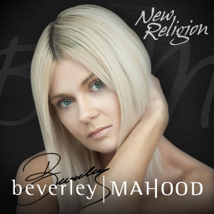 อัลบัม New Religion ศิลปิน Beverley Mahood