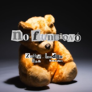 ดาวน์โหลดและฟังเพลง no funcionó พร้อมเนื้อเพลงจาก Zahid Aranda