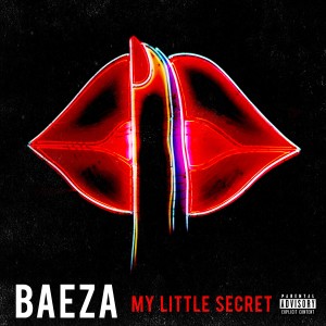 Album My Little Secret - Single (Explicit) from Baeza