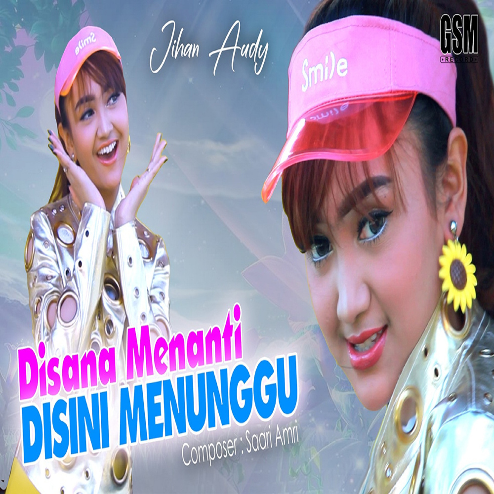 Disini Menanti Disana Menunggu