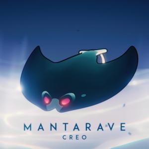 ดาวน์โหลดและฟังเพลง Mantarave พร้อมเนื้อเพลงจาก Creo