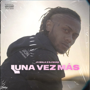 DJ Soak的專輯Una vez más (Explicit)