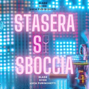 Dyox的專輯Stasera si sboccia (feat. 8lade)