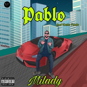 Listen to Milady (Explicit) song with lyrics from Pablo