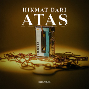 收听KGC Surabaya的Hikmat Dari Atas歌词歌曲