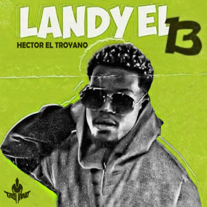 ดาวน์โหลดและฟังเพลง No Se Me Quita (Explicit) พร้อมเนื้อเพลงจาก Landy El 13