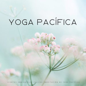 Vientos Ambientales Felices: Meditación De Yoga Pacífica dari Yoga Flow