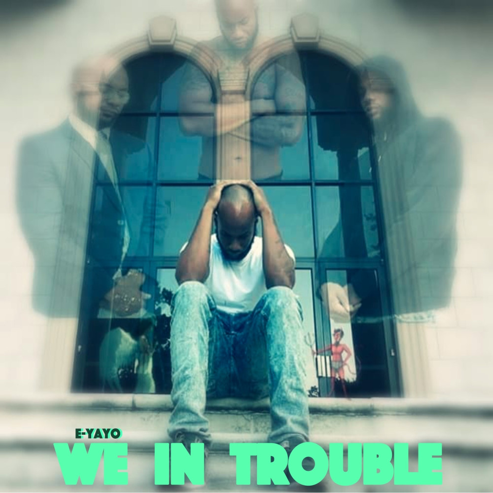 We in Trouble (Explicit)