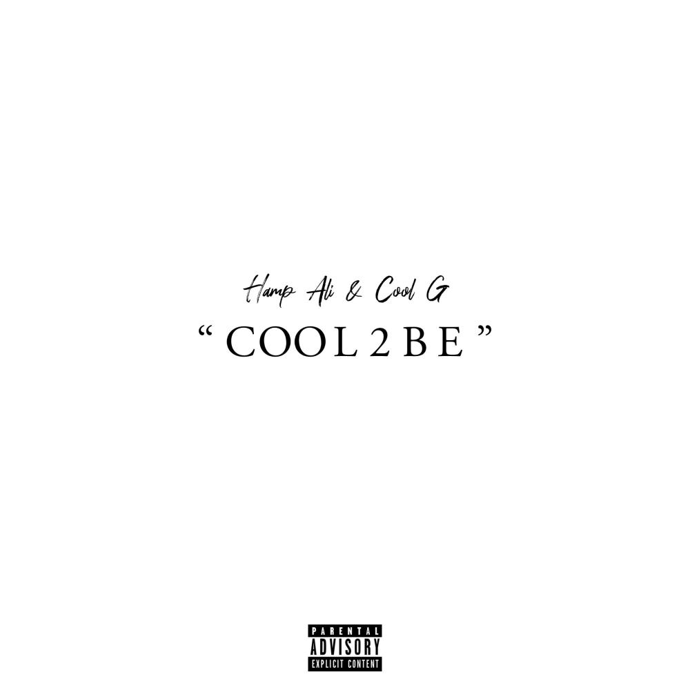 COOL 2 BE (Explicit)