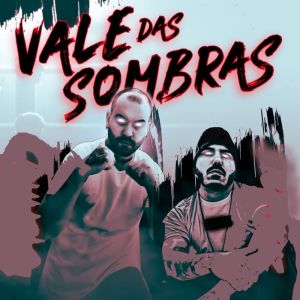 收聽Valmini的Vale das Sombras (Explicit)歌詞歌曲