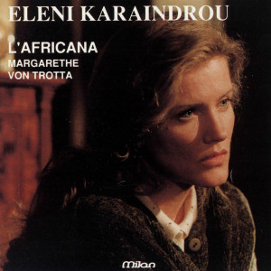 Album L'Africana (Margarethe von Trotta's Original Motion Picture Soundtrack) oleh Eleni Karaindrou