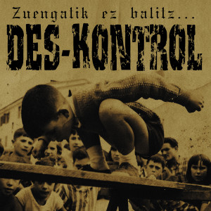 ดาวน์โหลดและฟังเพลง Zuengatik Ez Balitz... พร้อมเนื้อเพลงจาก Des-Kontrol