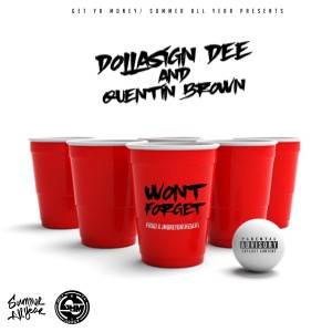 ดาวน์โหลดและฟังเพลง Won't Forget (Explicit) พร้อมเนื้อเพลงจาก Dollasign Dee