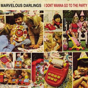 ดาวน์โหลดและฟังเพลง I dont wanna go to the party พร้อมเนื้อเพลงจาก The Marvelous Darlings
