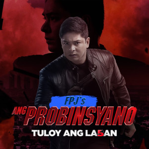 收聽Gloc 9的Ang Probinsyano歌詞歌曲