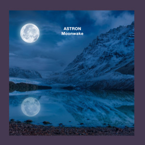 Listen to Moonwake song with lyrics from ASTRON