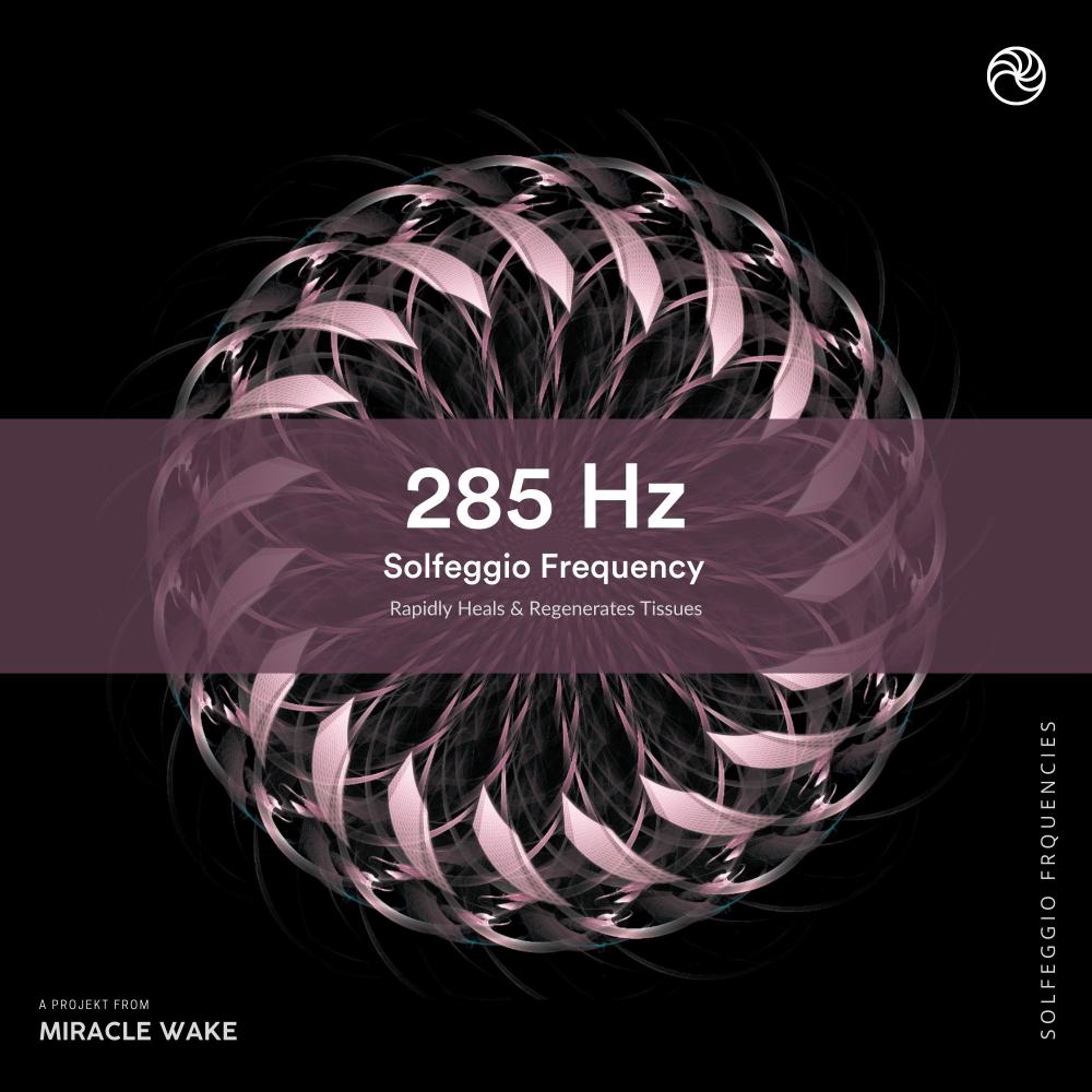 285 Hz Boost Energy & Helps Immune System
