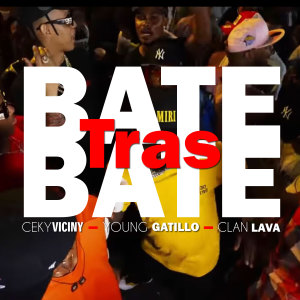 ดาวน์โหลดและฟังเพลง Bate Tras Bate พร้อมเนื้อเพลงจาก Ceky Viciny