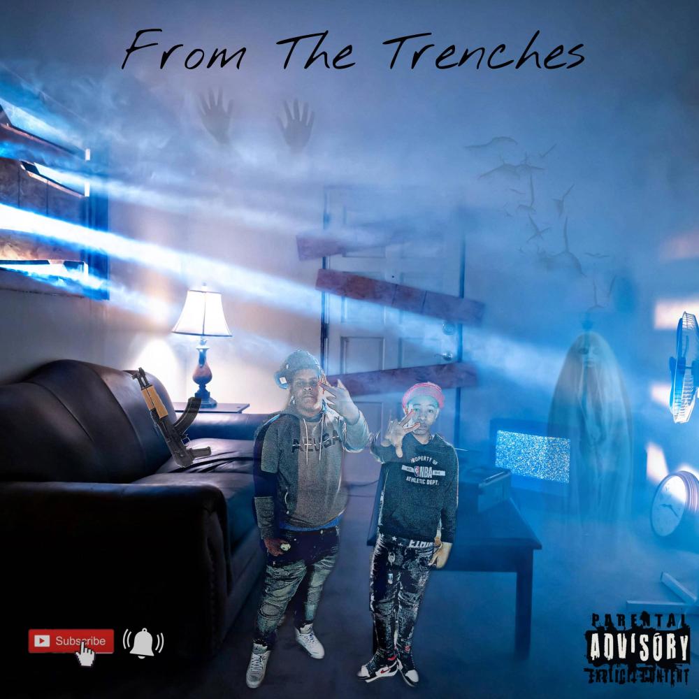 From The Trenches (Explicit)