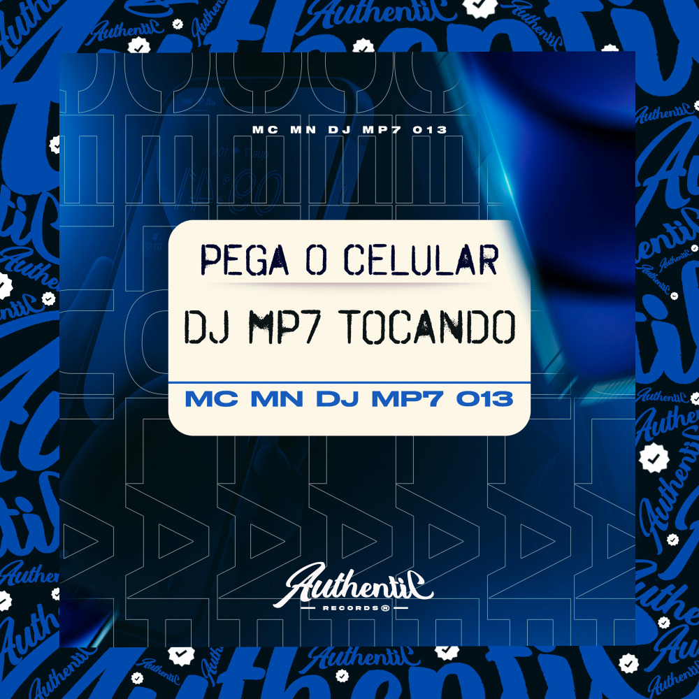 Pega o Celular Dj Mp7 Tocando (Explicit)