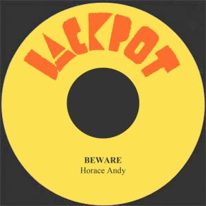 ดาวน์โหลดและฟังเพลง Beware พร้อมเนื้อเพลงจาก Horace Andy