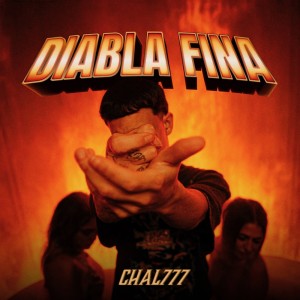 Album DIABLA FINA (Explicit) from Chal 777